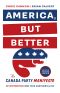 [America, But Better 01] • The Canada Party Manifesto